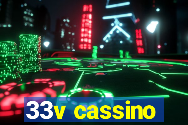 33v cassino